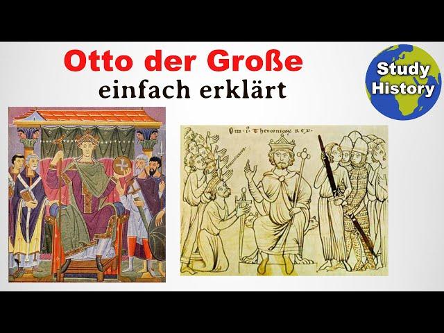 Otto I. und das Heilige Römische Reich Deutscher Nation I Die Ottonen einfach erklärt