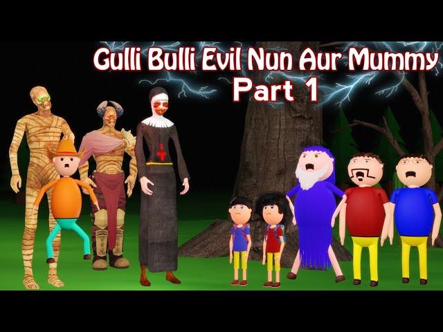 Gulli Bulli Evil Nun Aur Mummy Part 1 | Gulli Bulli | Cartoon | Horror Story | Evil Nun | Mummy