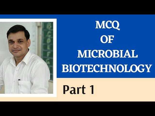 MCQs of Microbial Biotechnology - Part 1 | Microbiology quiz | MCQs of Microbiology