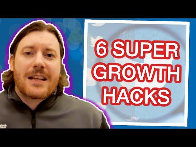 Top 6 Twitter Growth Hacks - Grow Your Twitter Engagement With These Rarely Shared Secrets