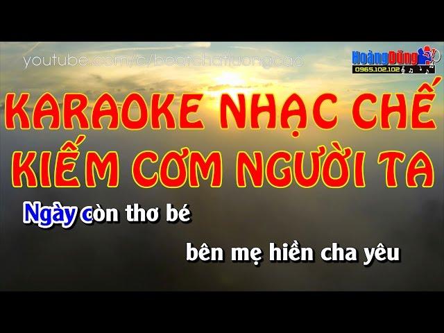 Karaoke Nhạc chế | KIẾM CƠM NGƯỜI TA | Beat chất lượng cao