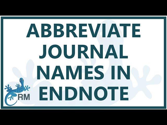 Endnote reference list: How to abbreviate journal names using EndNote