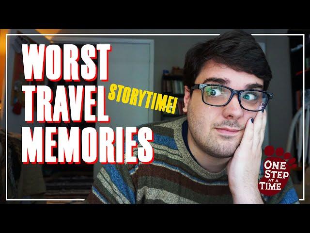 Worst Travel Moments | Travel Storytime | Travel Disasters