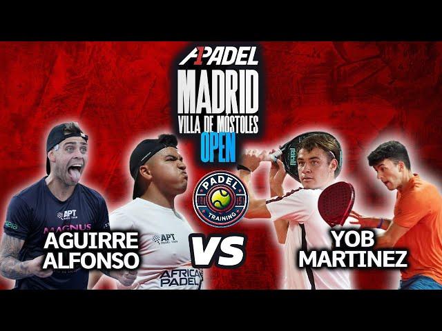 A1Padel Madrid Villa de Móstoles Open | Aguirre / Alfonso vs Yob / Martinez | Highlights