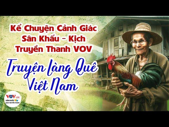 Kể Chuyện Cảnh Giác - Sân Khấu Kịch Truyền Thanh Đài Tiếng Nói Việt Nam VOV - NGHE ĐỂ NGỦ NGON