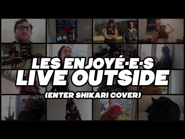  LES ENJOYÉ·E·S - LIVE OUTSIDE (Enter Shikari cover) 