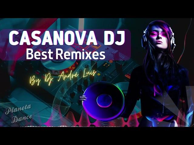 Casanova Dj Best Remixes By André Luiz Dj