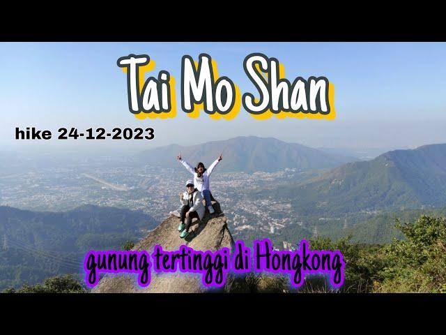 Rute lengkap menuju ke TAI MO SHAN COUNTRY PARK / Hike Hongkong