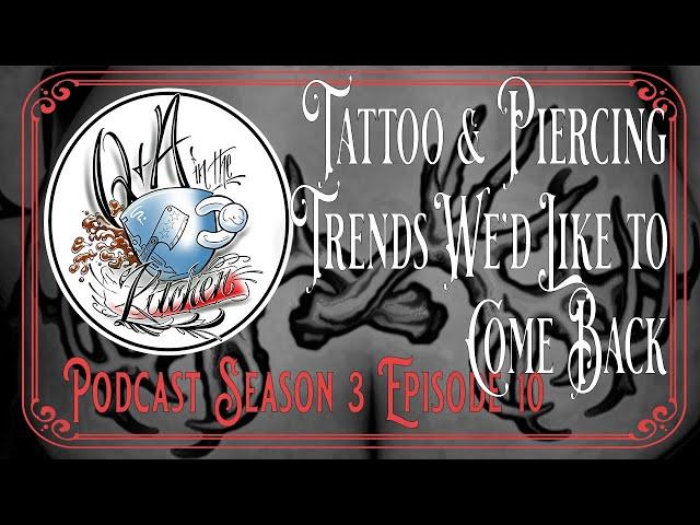 Tattoo & Piercing Trends That Should Come Back - Q&A in the Kitchen S03 EP11