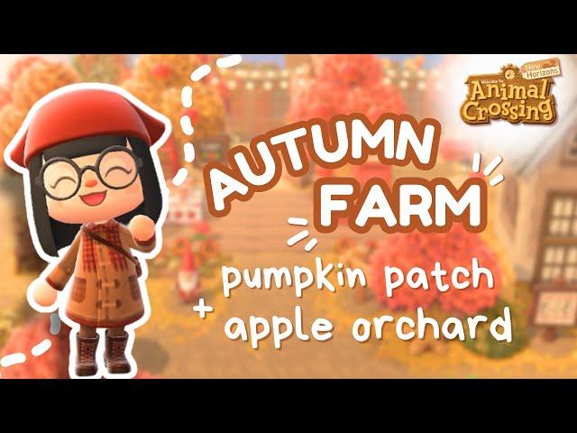 autumn farm + pumpkin patch and apple orchard ⋆.࿔*:･⋆ |  acnh speedbuild