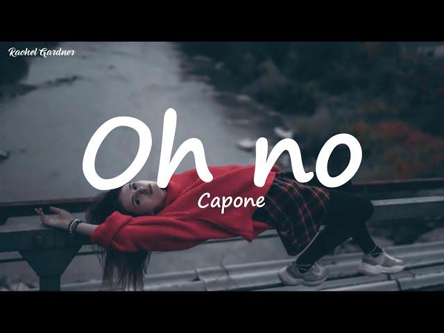 Capone - Oh No (Lyrics)