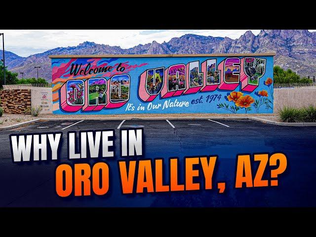 6 Reasons People Chose To Live In Oro Valley, Arizona