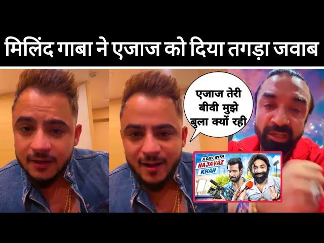 Millind Gaba Angry Reply Azaz Khan New Roast Video Harsh Beniwal