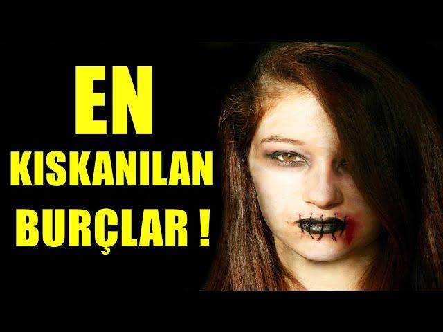 EN KISKANILAN BURÇLAR !! BURÇLARIN DÜŞMAN ÇATLATAN ÖZELLİKLERİ !!