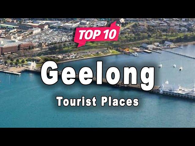 Top 10 Places to Visit in Geelong | Australia - English