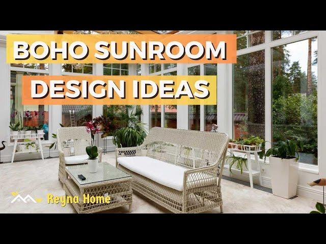 Boho Sunroom Design Ideas | Modern Sunroom Ideas