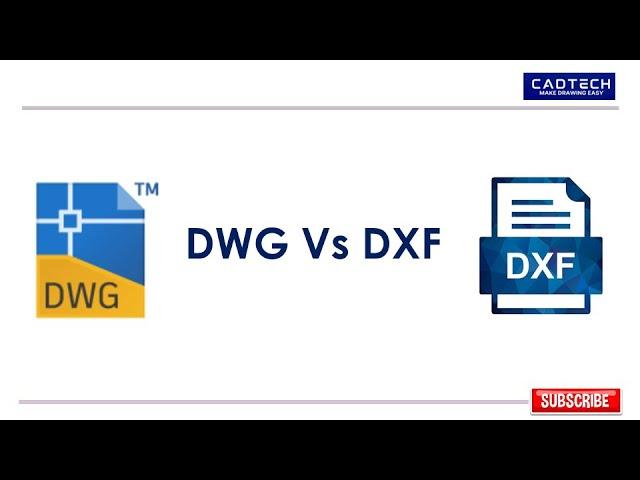 What is the difference between a DWG and a DXF file?