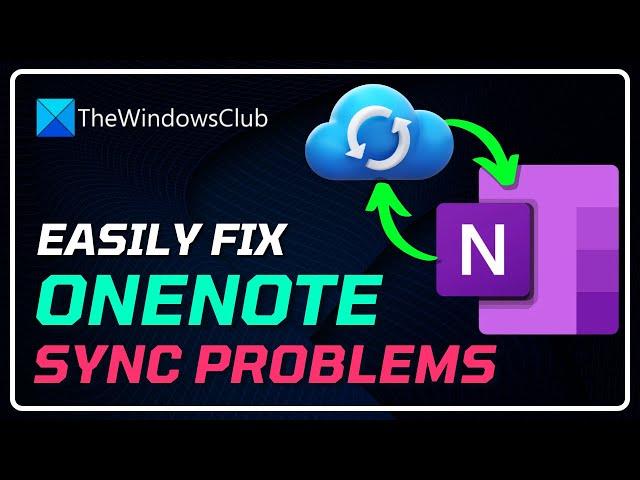 Fix OneNote Sync Problems and Issues