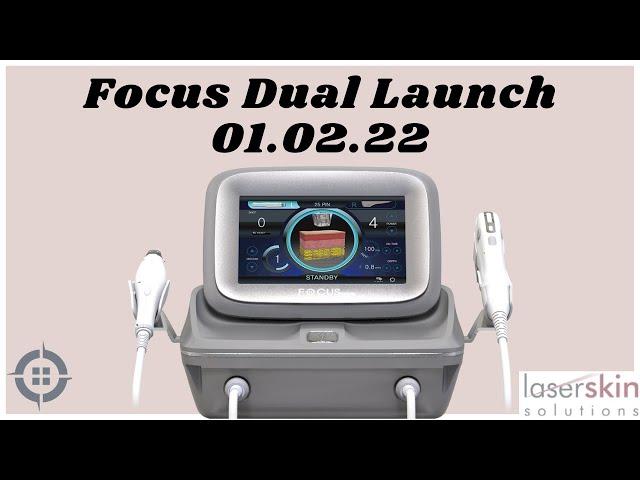 Laser Skin Solutions - Focus Dual Launch - 1st February 2022