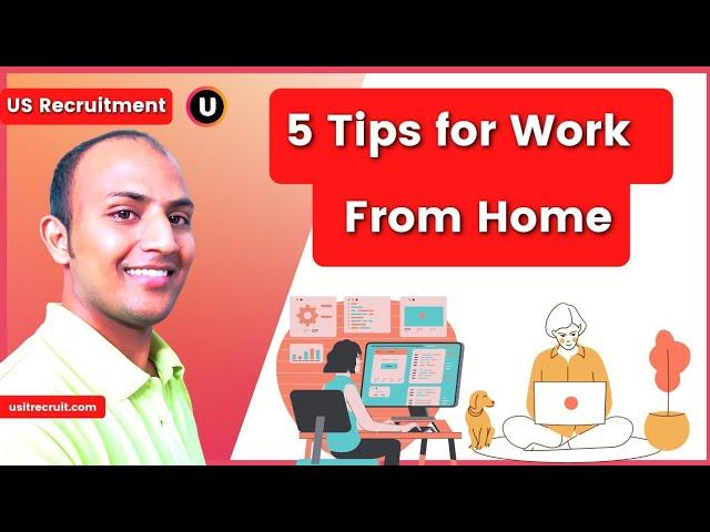 5 Tips For Work From Home | usitrecruit | 2020