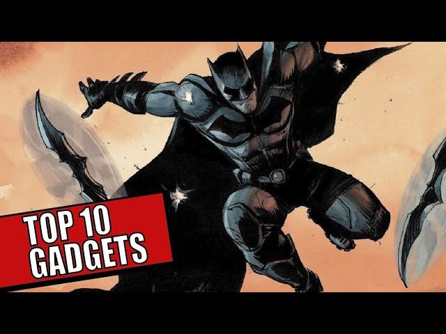 TOP 10 ESSENTIAL GADGETS OF BATMAN