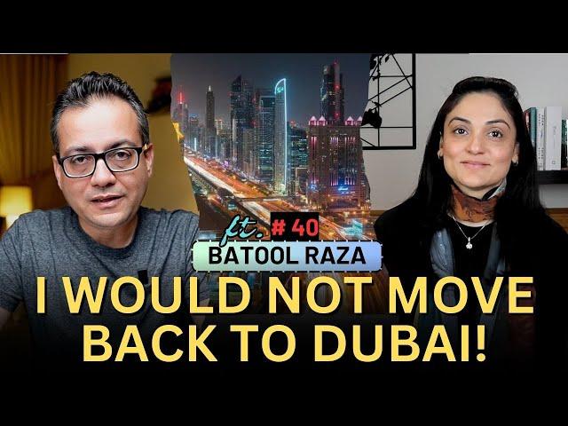 Moving From Canada/USA To Dubai? | Wali Khan Podcast, Ft. Batool Raza