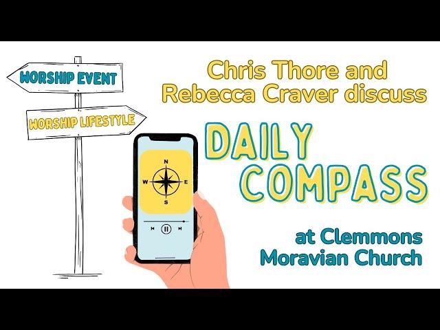 The Daily Compass: from Worship Event to Worship Lifestyle