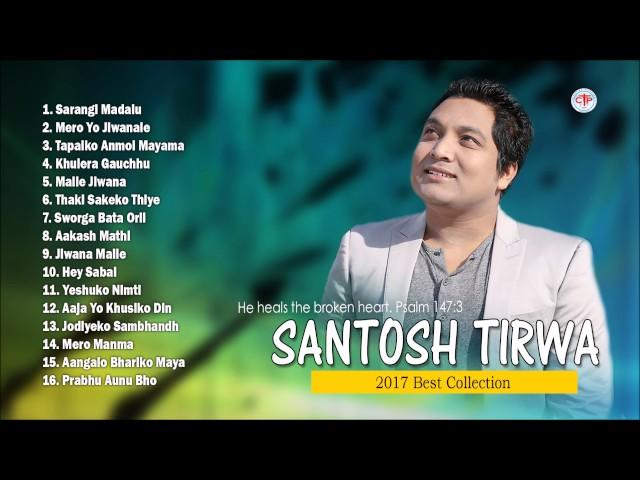 Santosh Tirwa - Jukebox || Nepali Christian Songs Collection || Christian Sansar