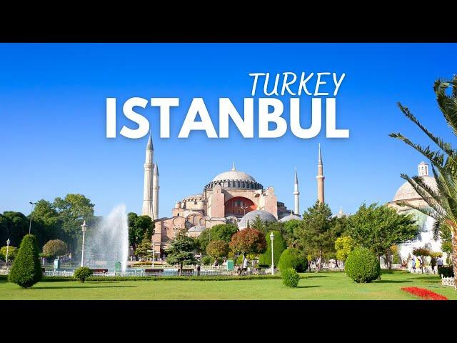 Istanbul Turkey 2024: 8 Best Things To Do In Istanbul Turkey 2024