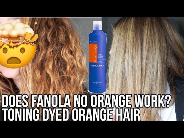 CAN FANOLA NO ORANGE REMOVE ORANGE HAIR DYE?? TONING ORANGE HAIR