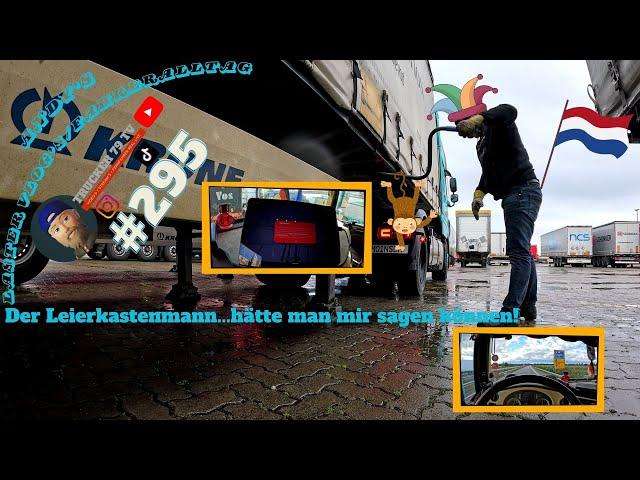 #295 Der Leierkastenmann....hätte man mir sagen können!/Andy's Laster Vlog's/Fahreralltag