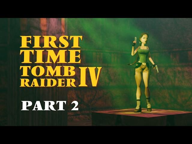 Husband Plays Tomb Raider 4 - Tomb Of Seth