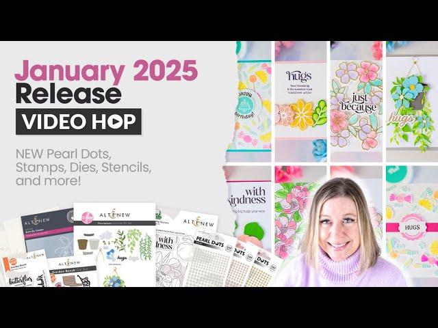 NEW Altenew January 2025 Release Video Hop + Giveaway