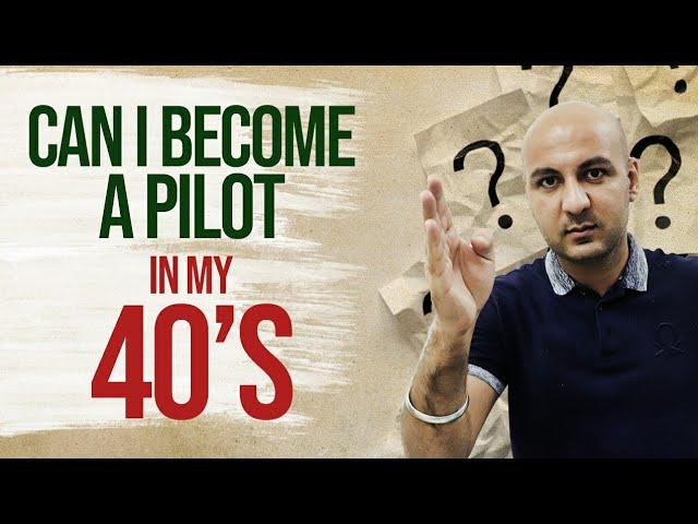 Am I Too Old To Become A Pilot In India | Can I become a pilot at age of 30 OR 40 ??