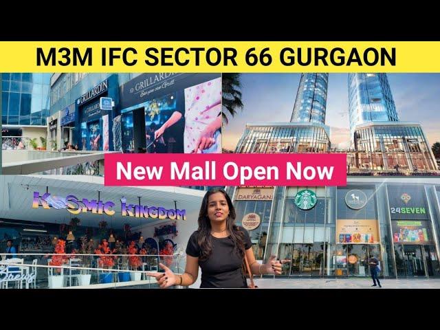 M3M IFC SECTOR 66 MALL GURUGRAM | Best M3M Mall in Gurgaon | New mall open gurgaon