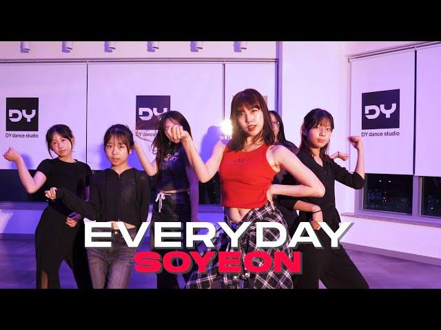 [6월 목 8시] SOYEON | Ariana Grande ft. Future - Everyday  (Girls HipHop Basic)