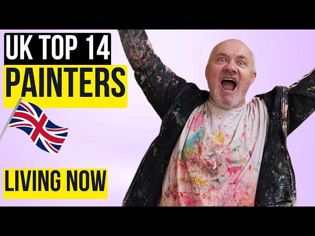 TOP 14 UK PAINTERS LIVING TODAY