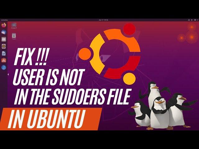 [FIX] User is not in the sudoers file