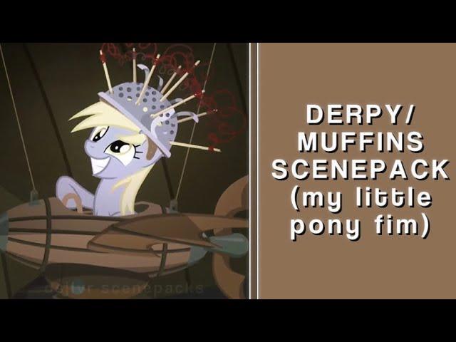 DERPY/MUFFINS SCENEPACK  — my little pony friendship is magic — 1080p