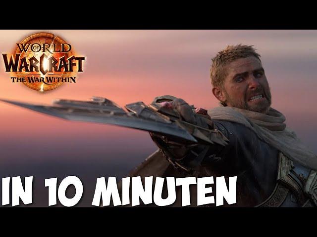 WoW: The War Within in 10 Minuten!