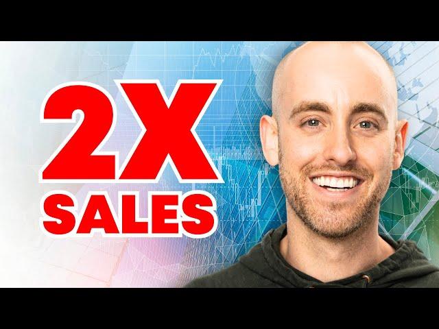 How To 2X Your Sales Before 2024 Ends