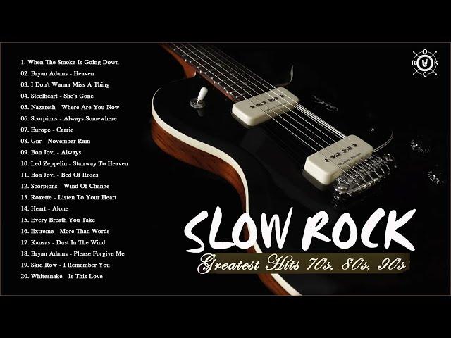 Slow Rock 70s 80s 90s Playlist | Best Slow Rock Songs Of All Time