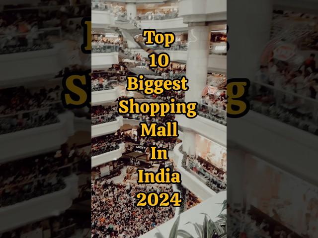 Top 10 Biggest shopping mall in India 2024 | #shorts #BiggestMallsIndia