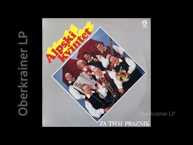 Alpski kvintet - ZA TVOJ PRAZNIK - 1989