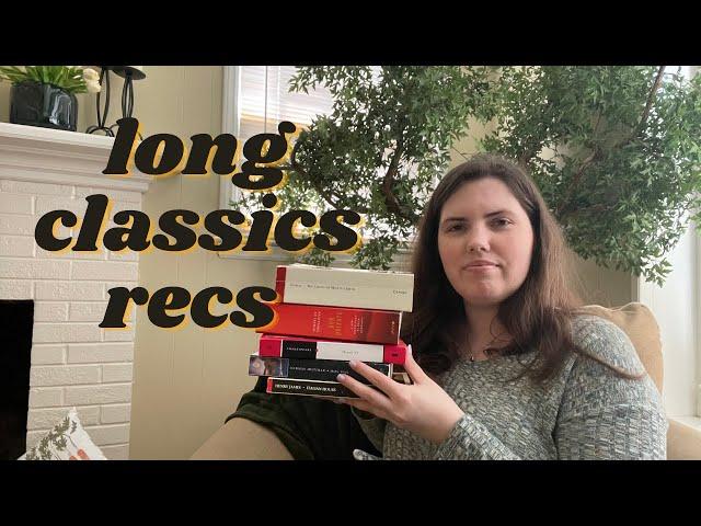 Long Classics That Are Worth Your Time