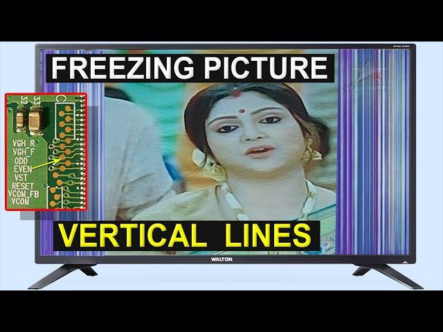 Freezing Picture & Vertical Lines Problem | Walton LED TV picture hang, LSC320DXJ (SF)  (E1) Panel