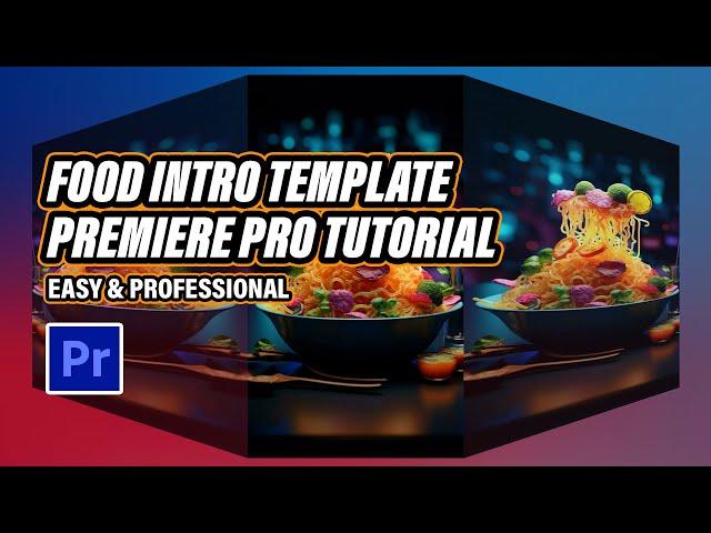 Food Intro Template Tutorial | Adobe Premiere Pro | Easy & Professional Design