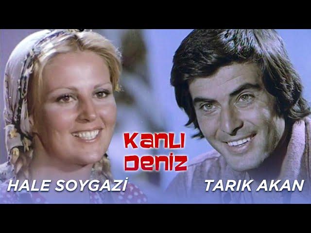 Kanlı Deniz | (Tarık Akan - Hale Soygazi) - Tek Parça