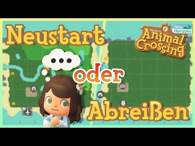 Neustarten oder Abreißen? Was ist besser & schlauer? - ANIMAL CROSSING NEW HORIZONS