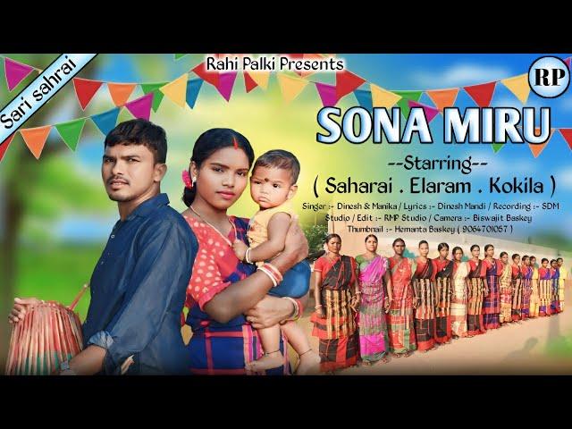 SONA MIRU // NEW SANTALI FULL VIDEO 2024 // ELARAM BASKEY & KOKILA BASKEY